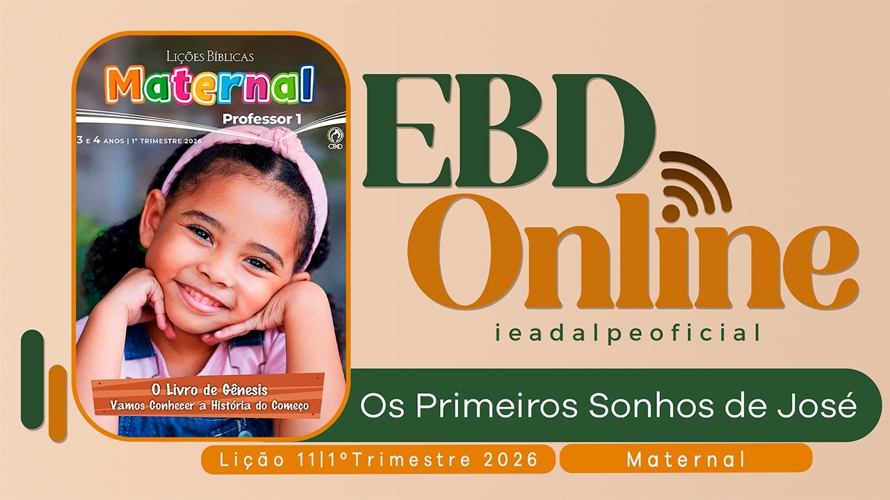 Os Primeiros Sonhos de José | Lição 11 Maternal | EBD Online 1º Trimestre 2026