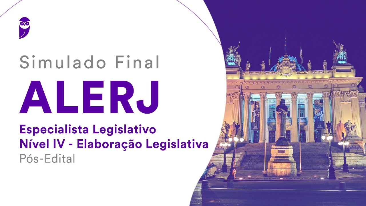 Simulado Final ALERJ - Legislativo - N&iacute;vel IV - Elabora&ccedil;&atilde;o Legislativa - P&oacute;s-Edital - Corre&ccedil;&atilde;o