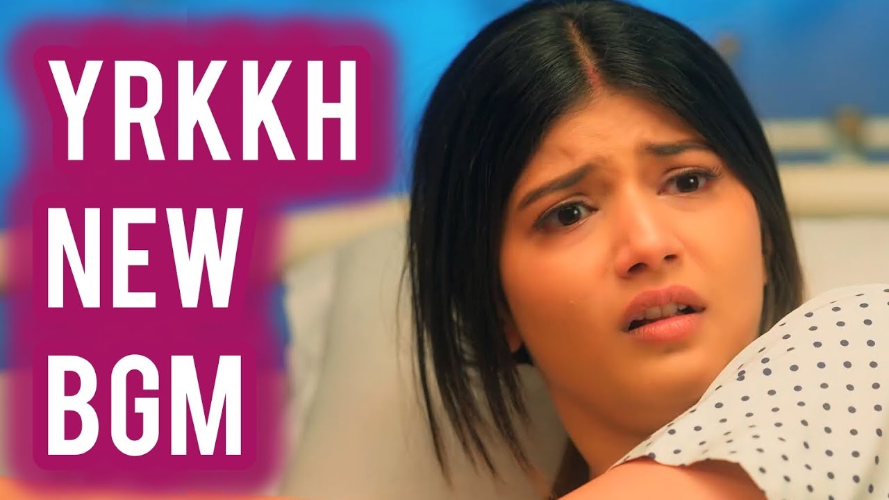 YRKKH New BGM (Ep 1469 S-68) Abhira
