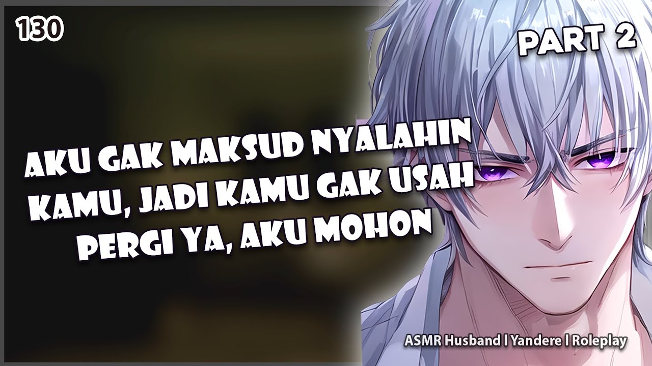 PART 2 [ASMR HUSBAND] ISTRI MASIH SAKIT HATI SETELAH KESALAHPAHAMAN | ANGST | ROLEPLAY | ASMR COWOK