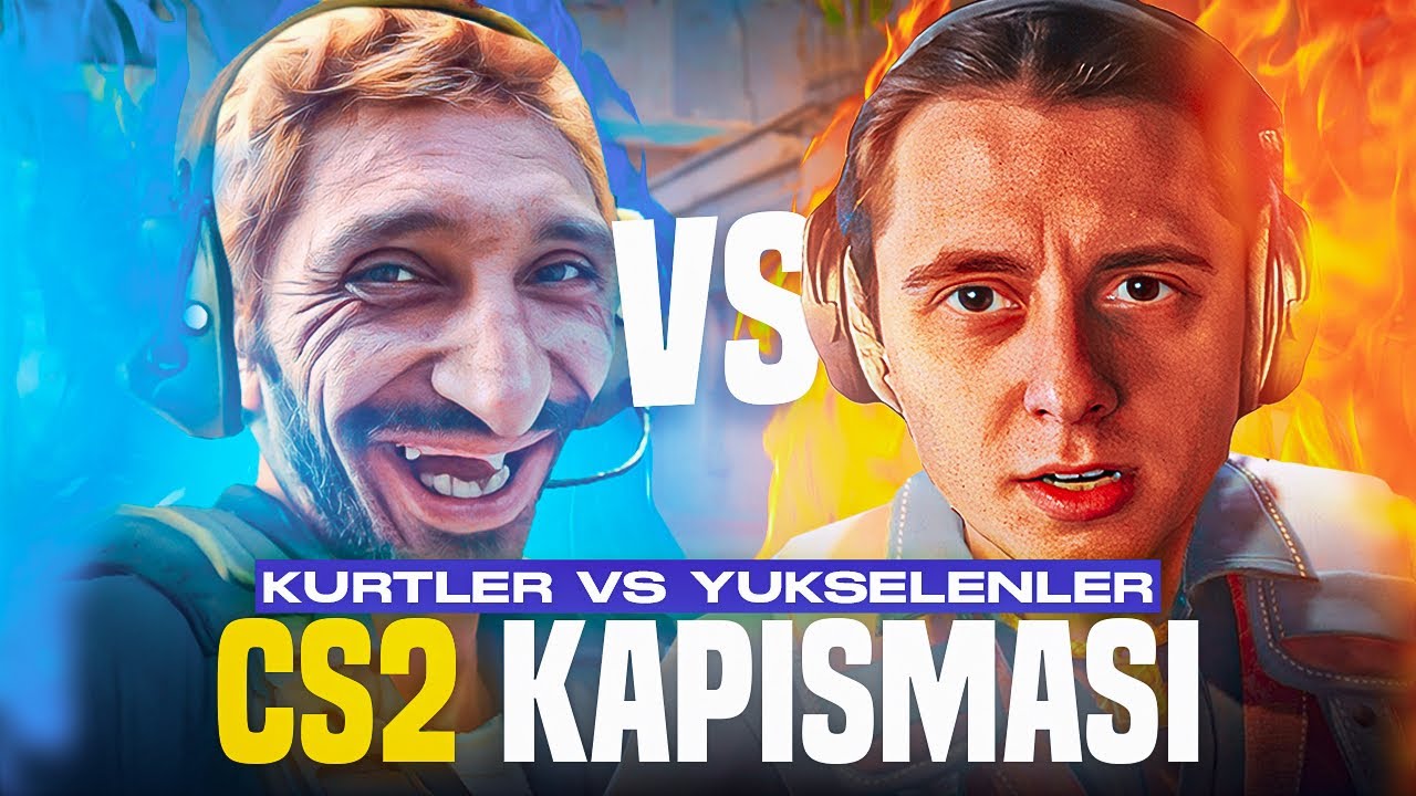 KÜRTLER VS YÜKSELENLER CS 2 VS | ARKADAŞLARLA KANTIR SITRİK
