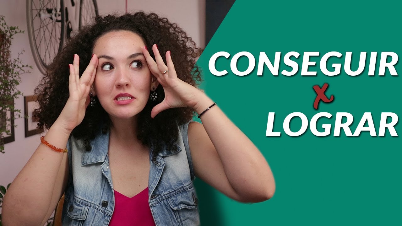 Diferença entre CONSEGUIR e LOGRAR no Espanhol 🙌