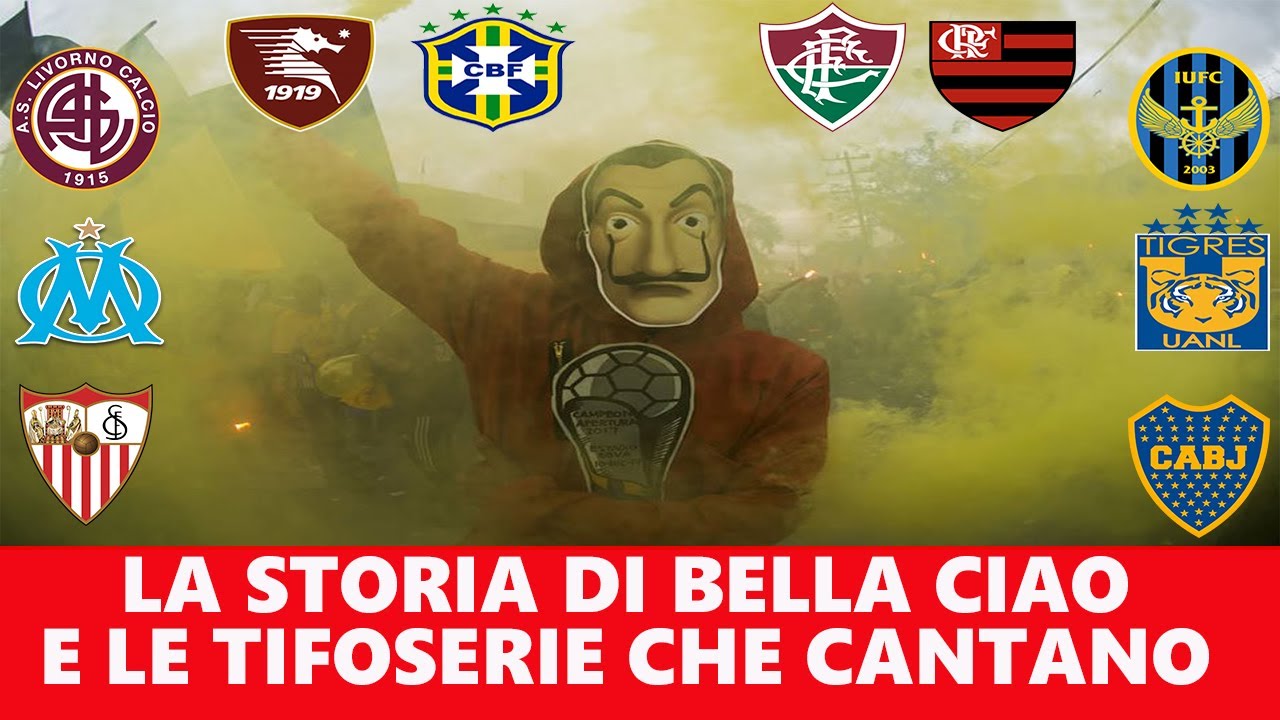 História da canção Bella Ciao e as torcidas cantando a música da luta italiana