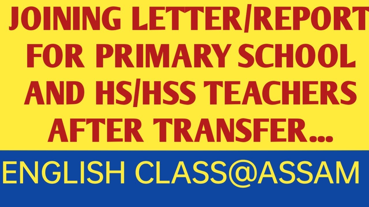 JOINING REPORT/LETTER FOR SCHOOL TEACHERS AFTER BEING TRANSFERRED....