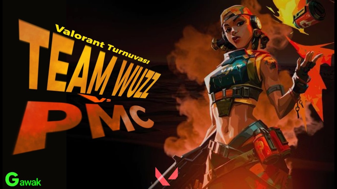 GAWAK VALORANT TURNUVASI 1. GÜN 2.MAÇ I PMC VS TEAM WUZZ I