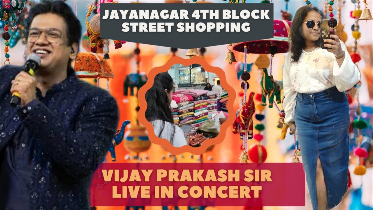Vijay Prakash sir’s live concert vibes + Jayanagar 4th block street shopping kind of day! 🎶🛍️#vlogs 