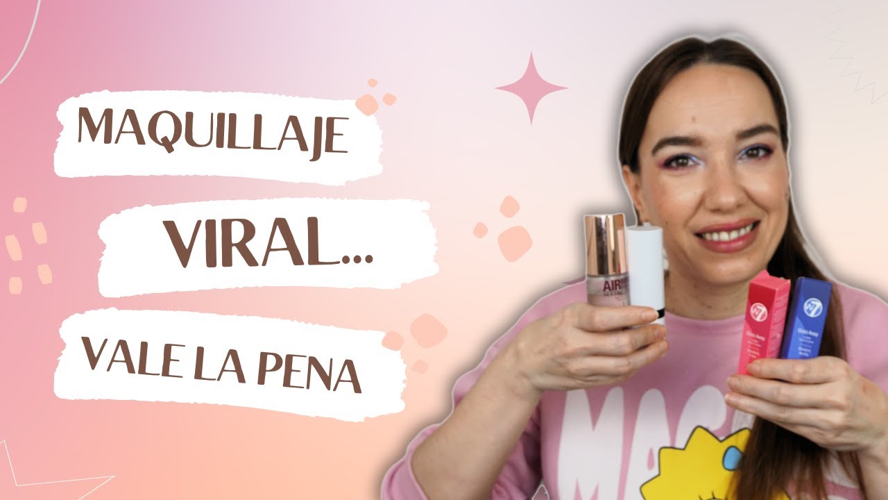 MAQUILLAJE VIRAL.... vale la pena