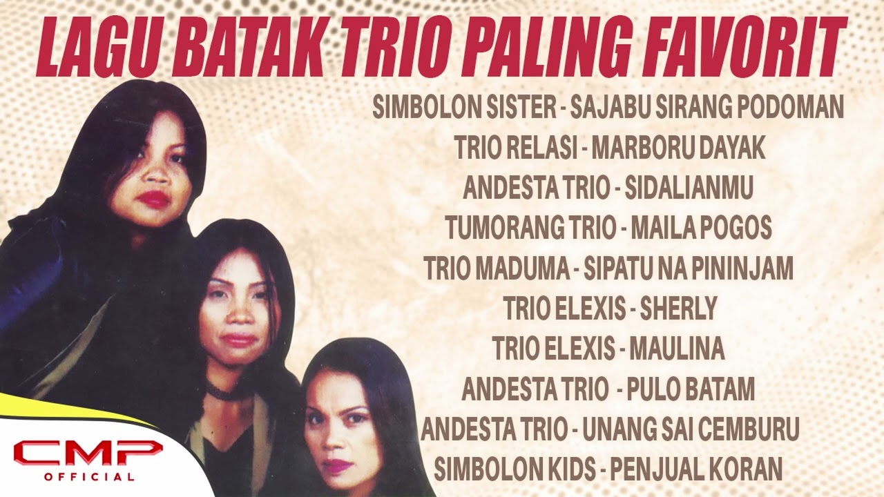 Lagu Batak Trio Paling Favorit - Simbolon Sister, Trio Relasi, Andesta Trio