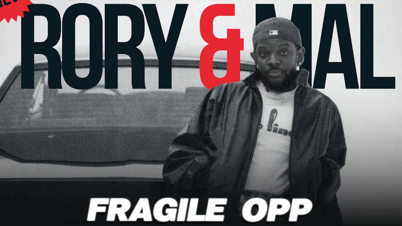 Fragile Opp | Episode 323 | NEW RORY & MAL