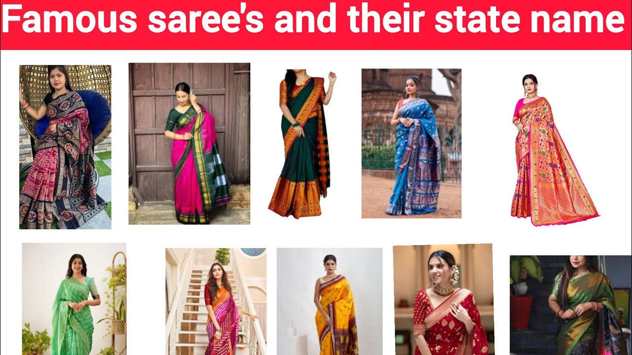 Famous saree of India and their state name.