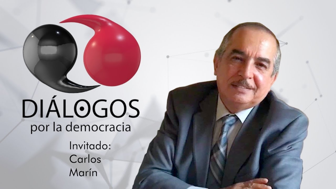 Diálogos por la democracia con John M. Ackerman y Carlos Marín