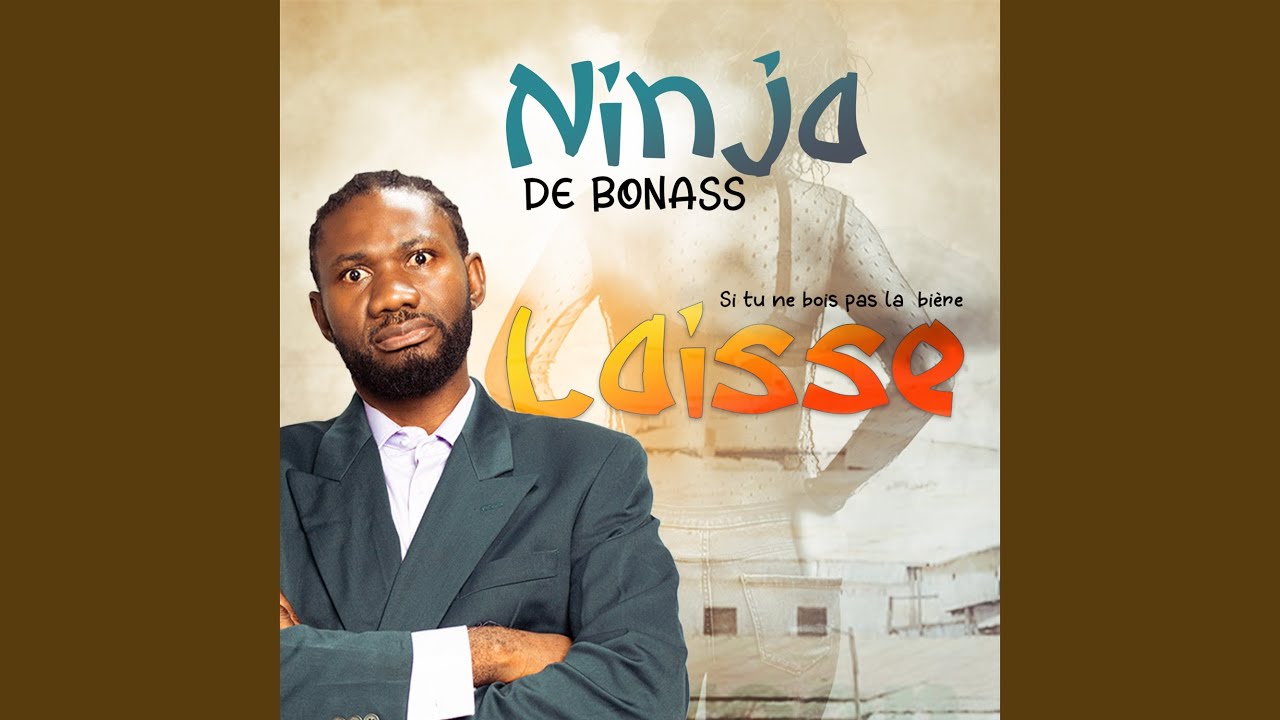 SI TU NE BOIS PAS LA BIÈRE, LAISSE