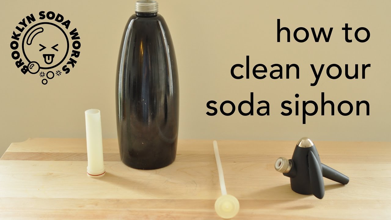How to clean your soda siphon