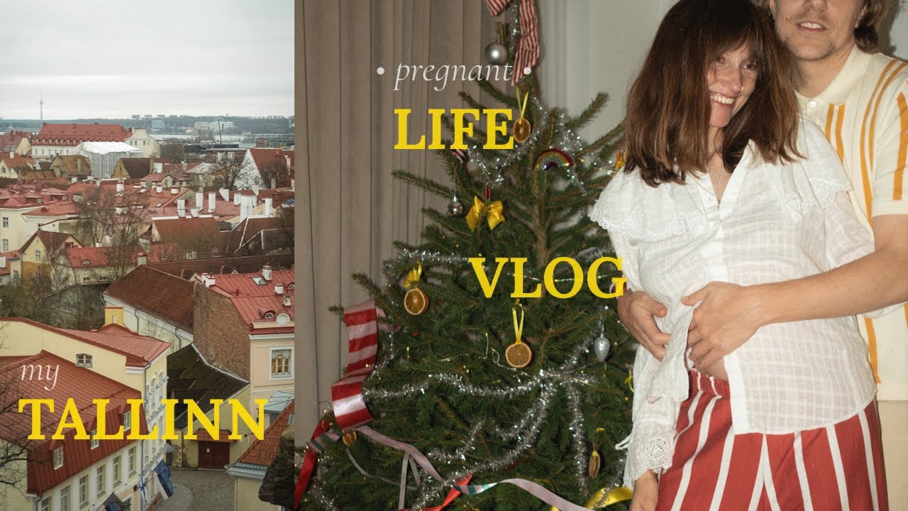 DECEMBER & CHRISTMAS in TALLINN | 9 MONTHS PREGNANT |  COZY FAMILY MOMENTS