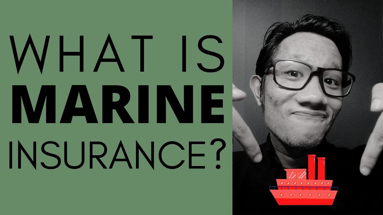 Marine Insurance in a Nutshell - The Basics of Marine Insurance (2020)
