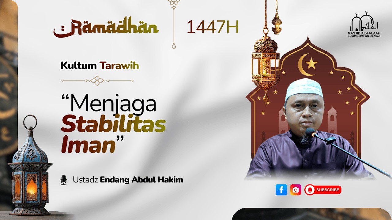 Menjaga Stabilitas Iman | Kultum Tarawih | Masjid Al Falaah Gunungsimping Cilacap
