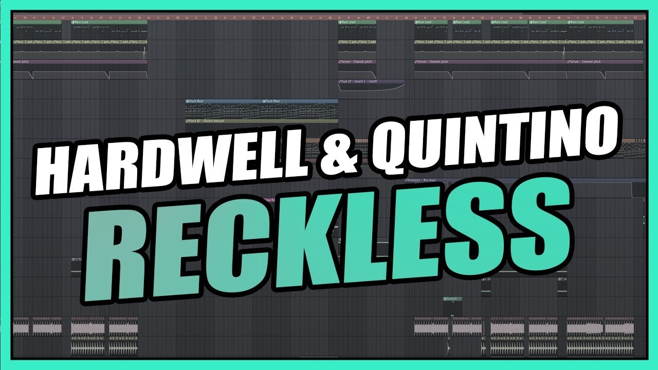 Hardwell & Quintino - Reckless (FL Studio Remake) + FREE FLP