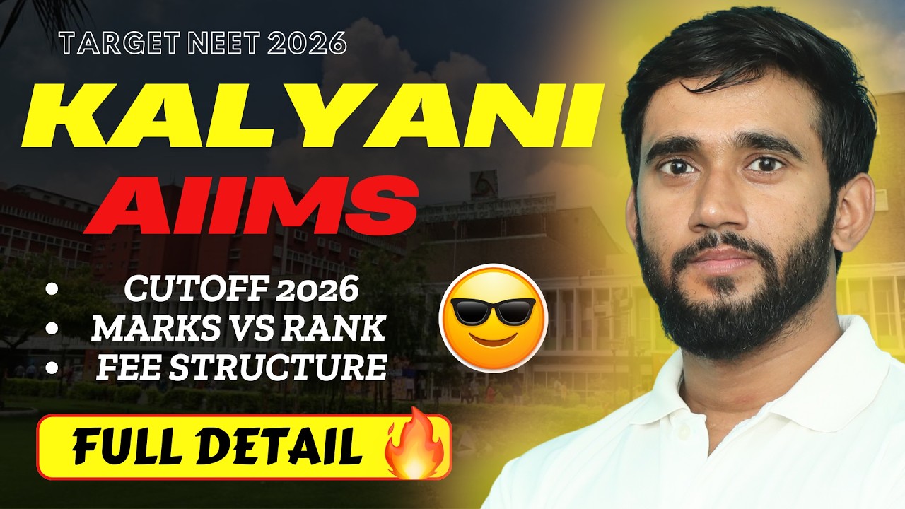 KALYANI AIIMS - Full Detail ( Cutoff 2026, Marks vs Rank, Fee Structure )
