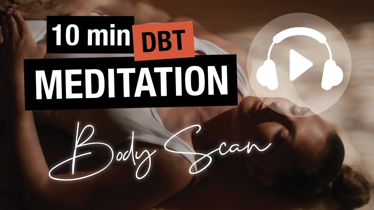 Body Scan | (DBT) MEDITATION