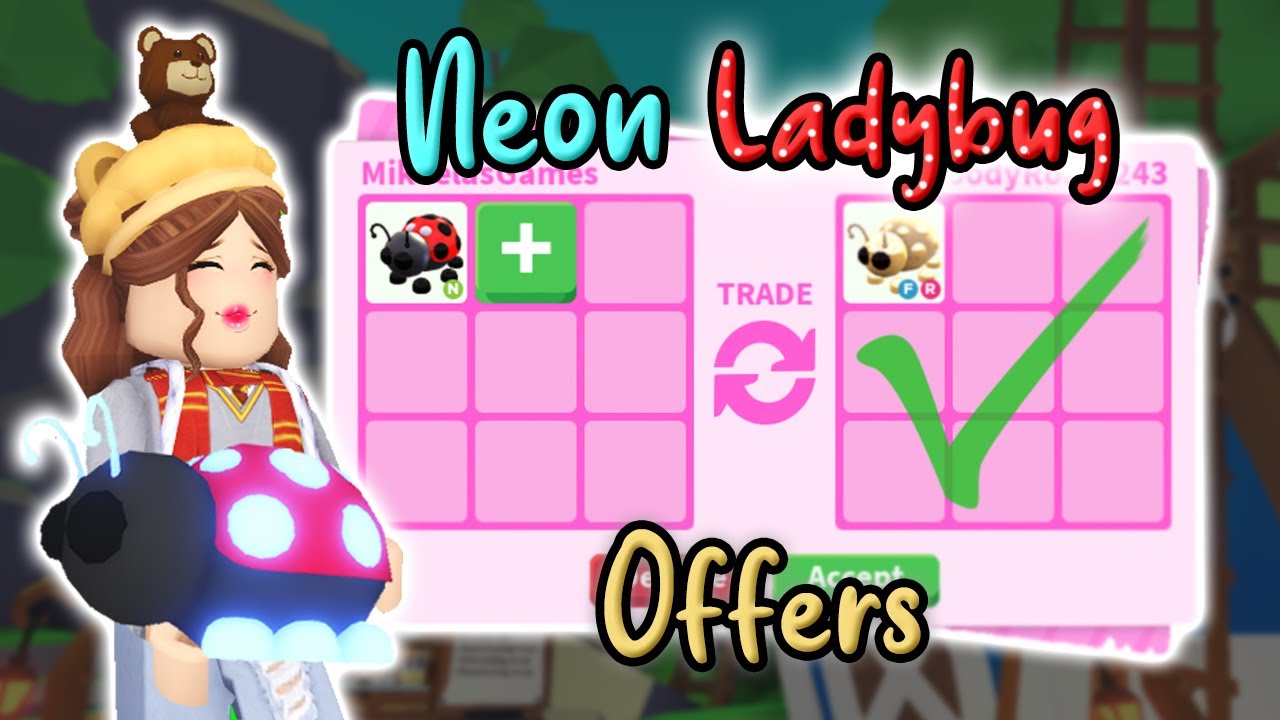 Trading NEON LADYBUG *rich offers* in Adopt Me ROBLOX