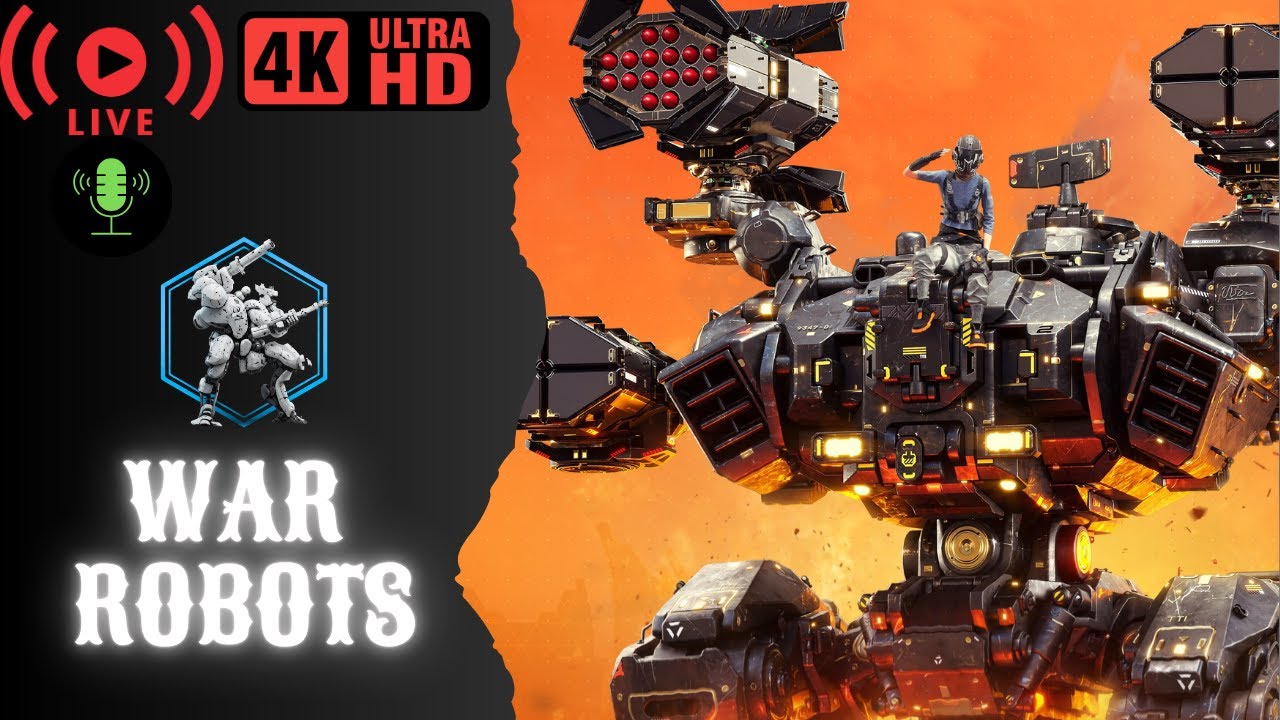 War Robots - Eskisi Gibi - 4K Live/Canlı