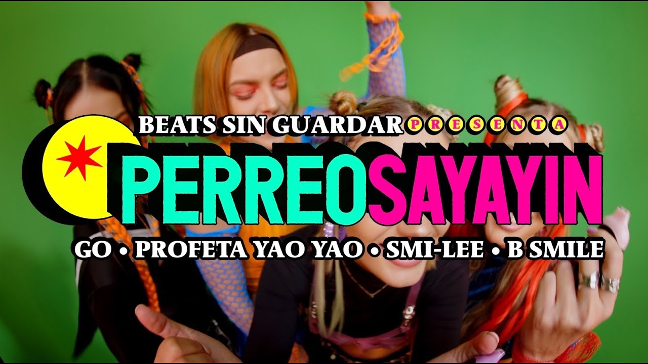 Perreo Sayayin - Go ft. Profeta Yao Yao, Smi-Lee & B Smile