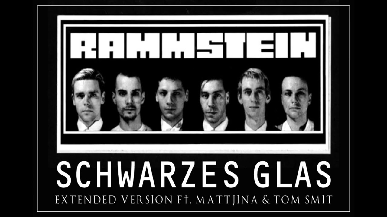 Rammstein  11  Schwarzes Glas Extended Version ► CD3 ft  Mattjina & Tom Smit