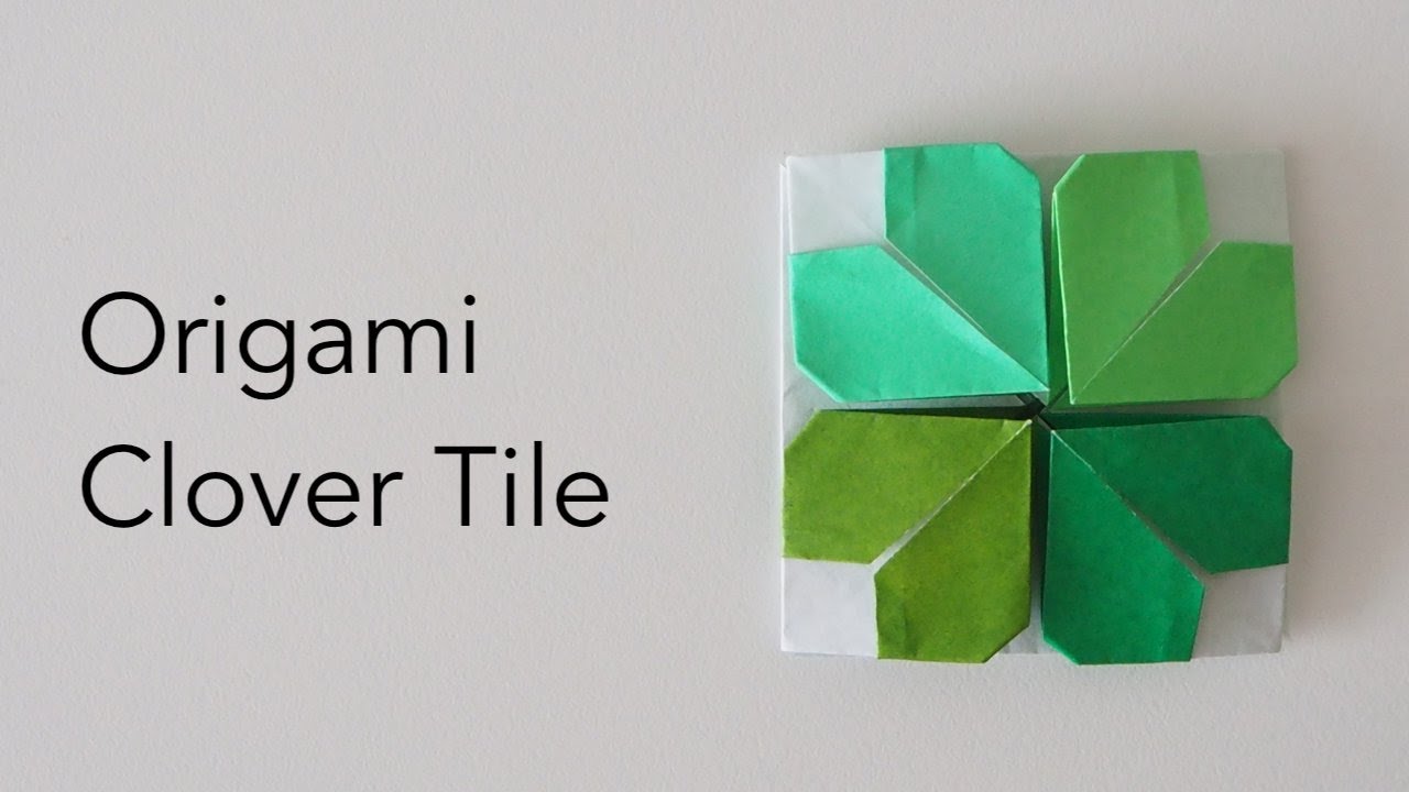 Easy Origami Clover Tile Tutorial
