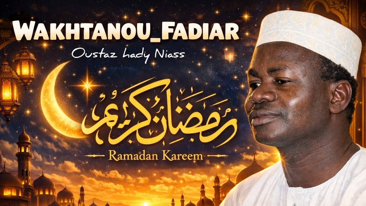 Wakhtanou_fadiar | Oustaz Hady Niass Dimanche. 1 mars 2026