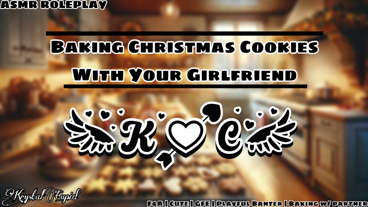 Baking Christmas Cookies With Your Girlfriend [F4A][Playful Banter][Cute][Baking w/ Partner][GFE]