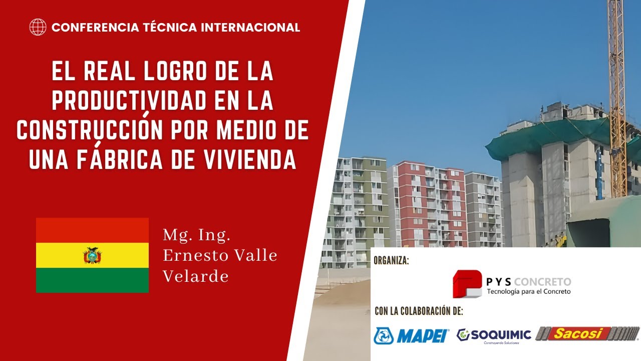“El real logro de la productividad en la construcción por medio de una fábrica de vivienda”