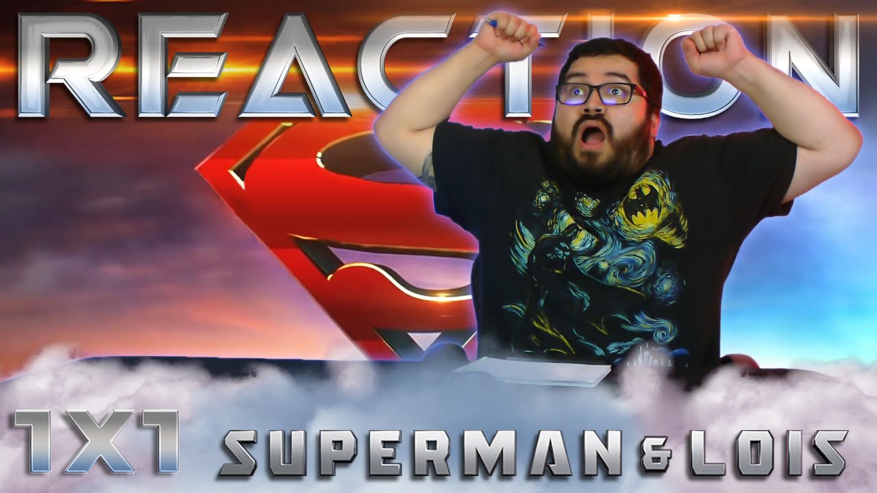 Superman & Lois 1x1 REACTION!! 