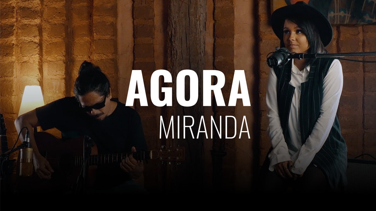Miranda - Agora (Acústico)