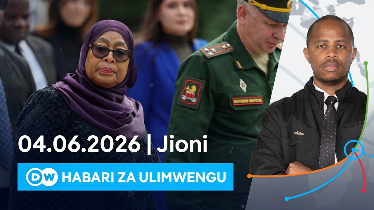 DW Kiswahili Habari za Ulimwengu | 04.06.2026 | Jioni | Swahili Habari leo | Podcast