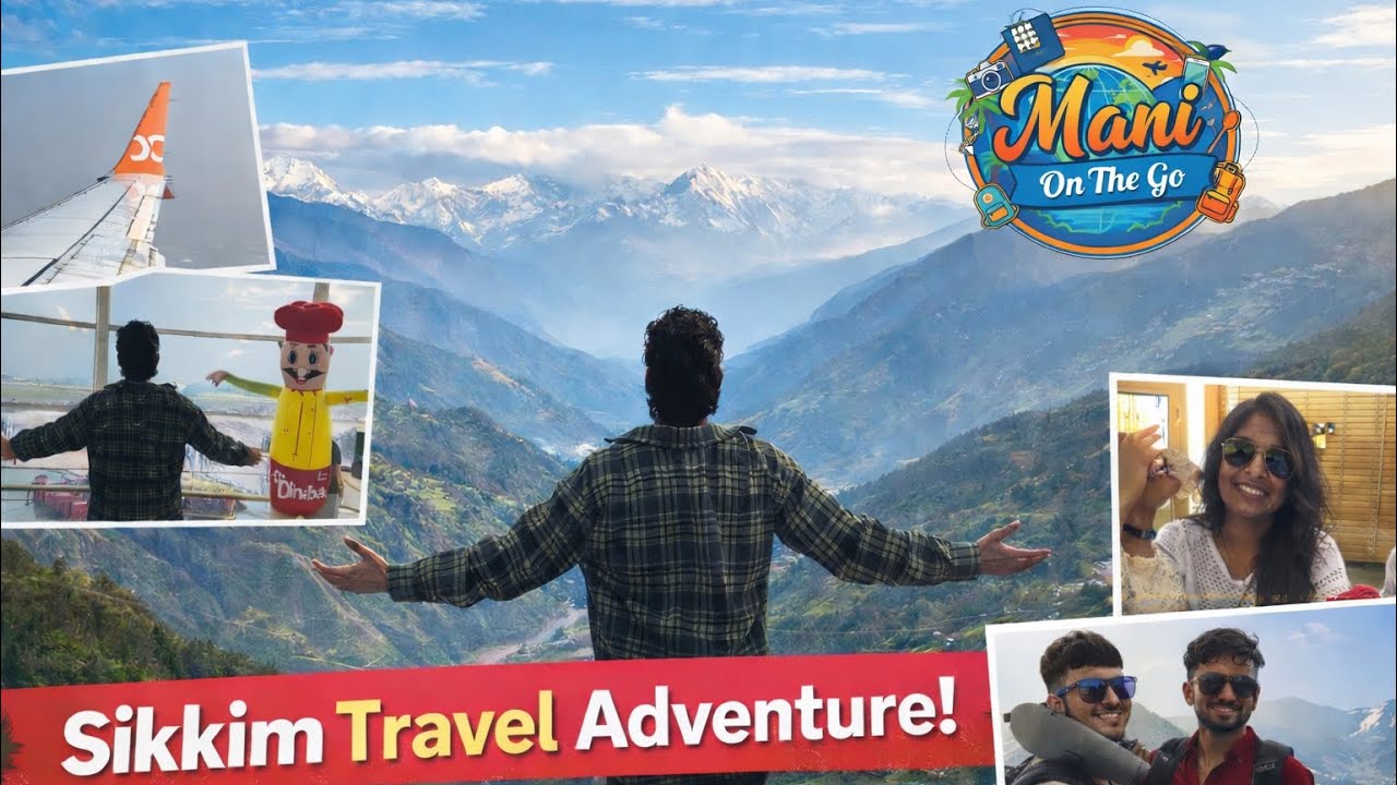 Sikkim Series Ep 1 | Our Journey Begins 🌍 | Mani On The Go