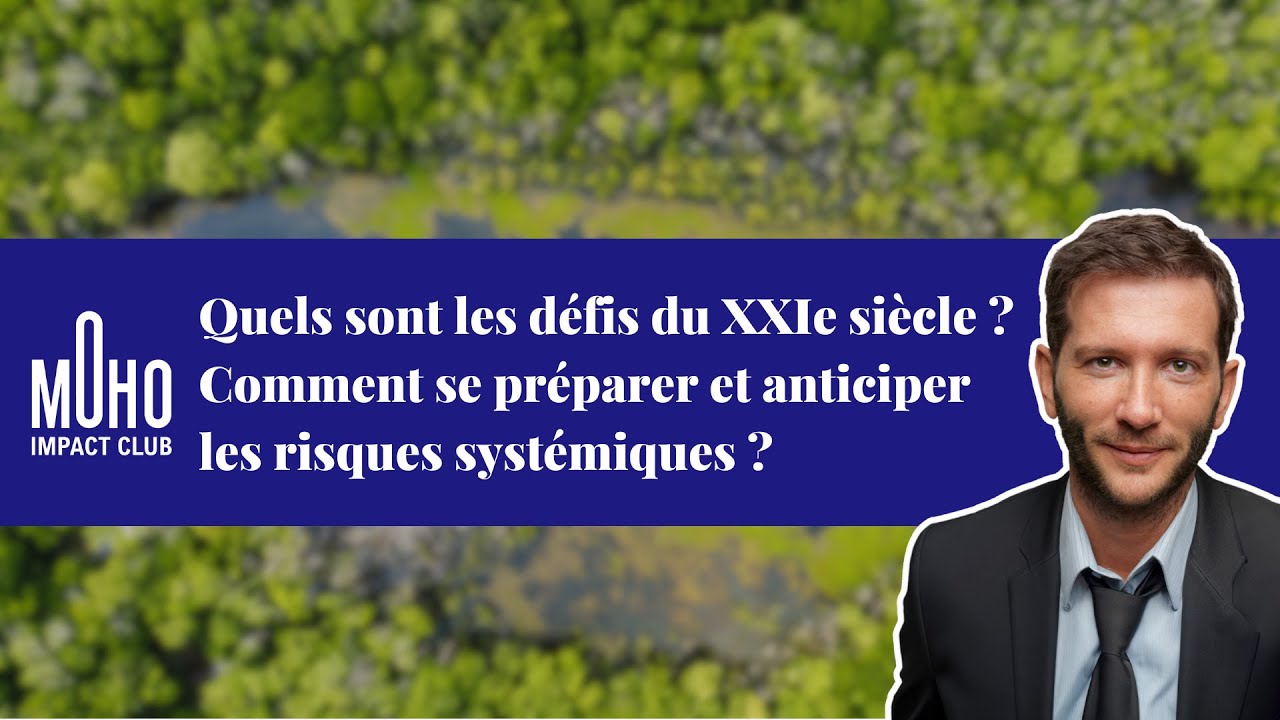 Les défis du XXIe siècle et comment se préparer/anticiper les risques systémiques? - Arthur Keller