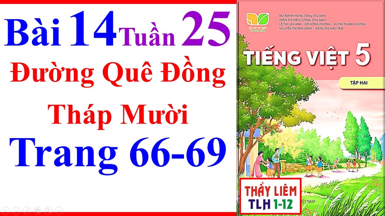 Tiếng Việt Lớp 5 Bài 14 Tuần 25 | Đường Quê Đồng Tháp Mười | Trang 66 - 69 | Kết Nối Tri Thức Tập 2