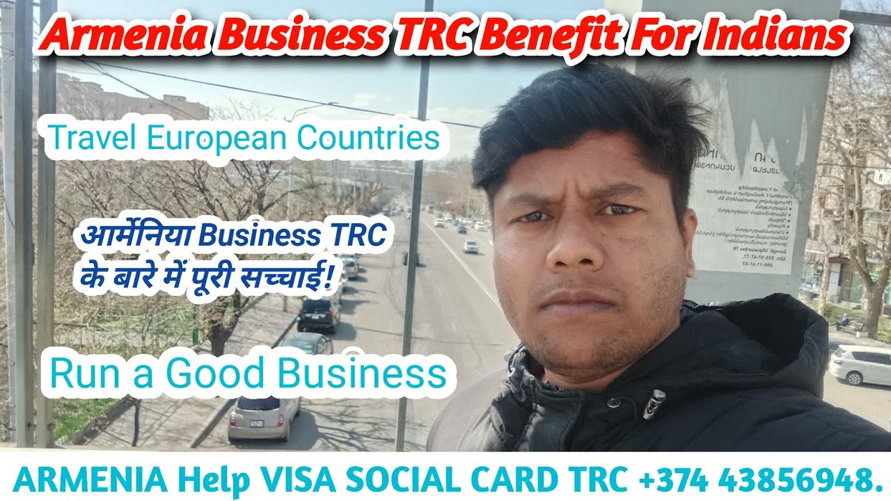 Armenia Business TRC Benefits For Indians | Sureshot Business TRC In Armenia