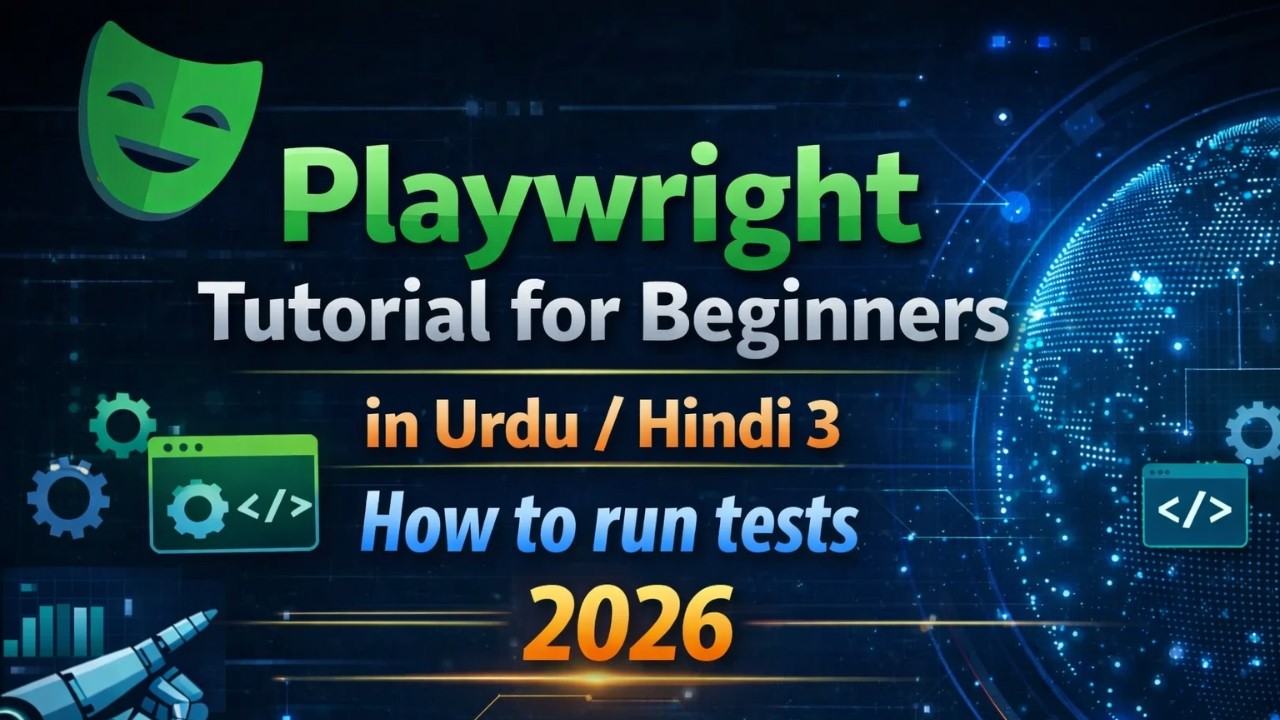 Playwright Tutorial for Beginners in Urdu/Hindi 3 | How to run tests | 2026