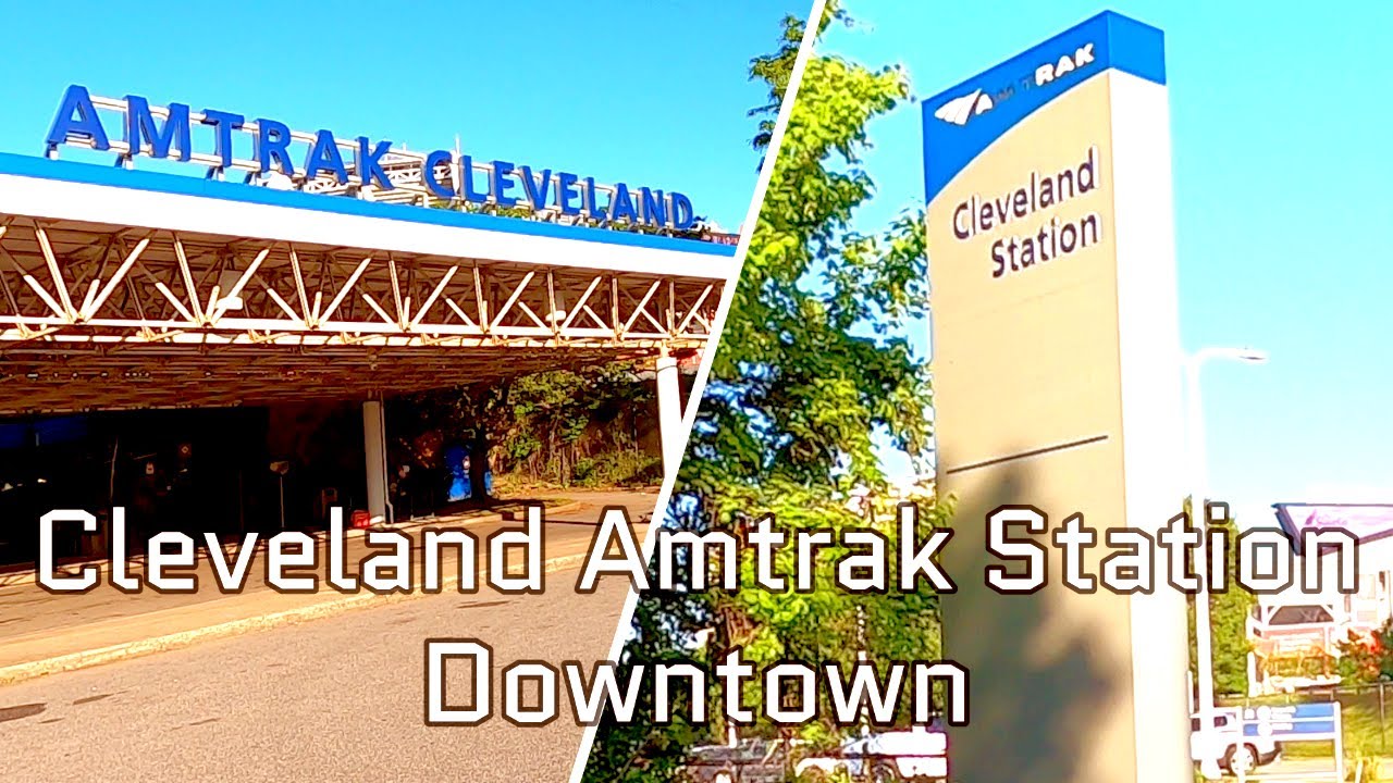 🚊Amtrak - Cleveland Station - Downtown, Cleveland-OH