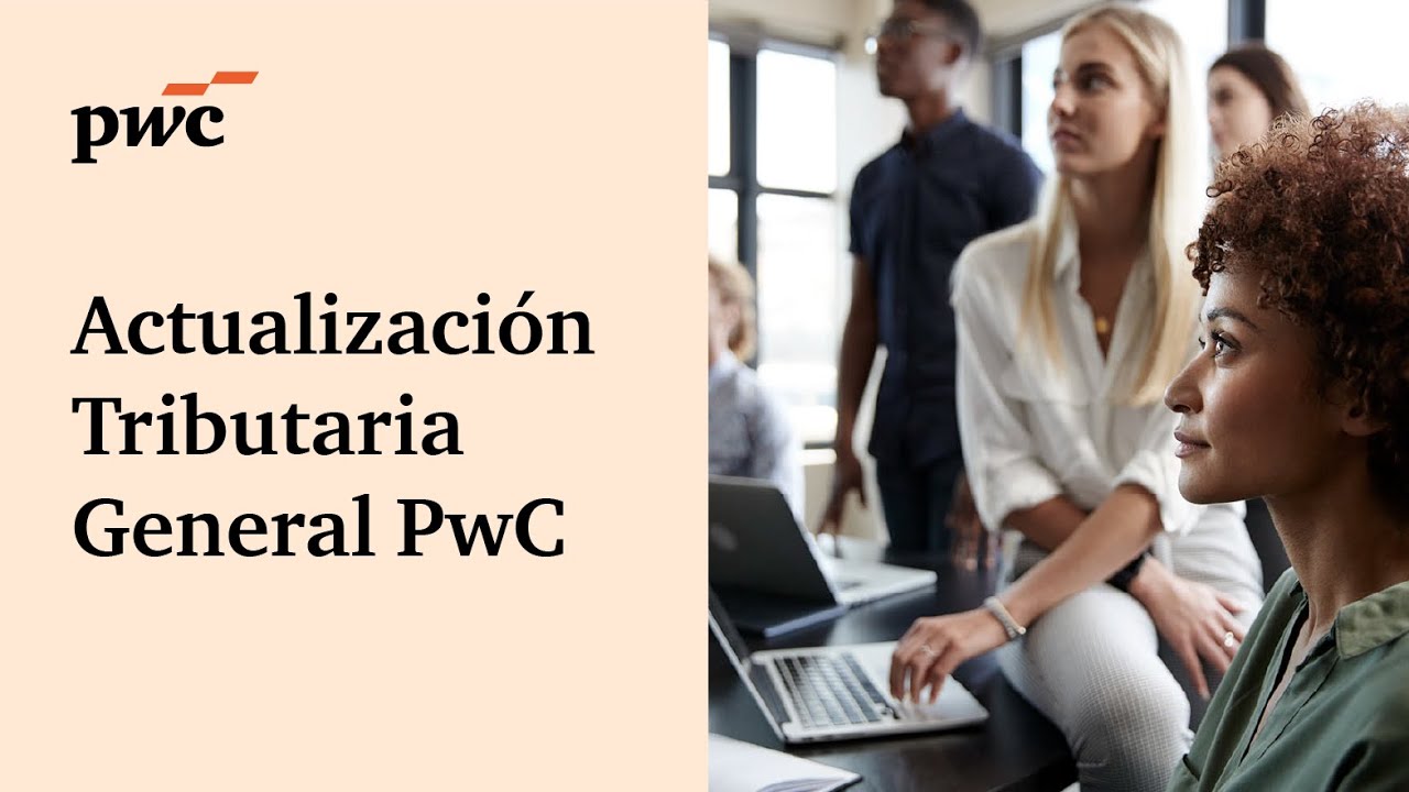 Actualizaci&oacute;n Tributaria General PwC, Principales novedades tributarias de junio 2025
