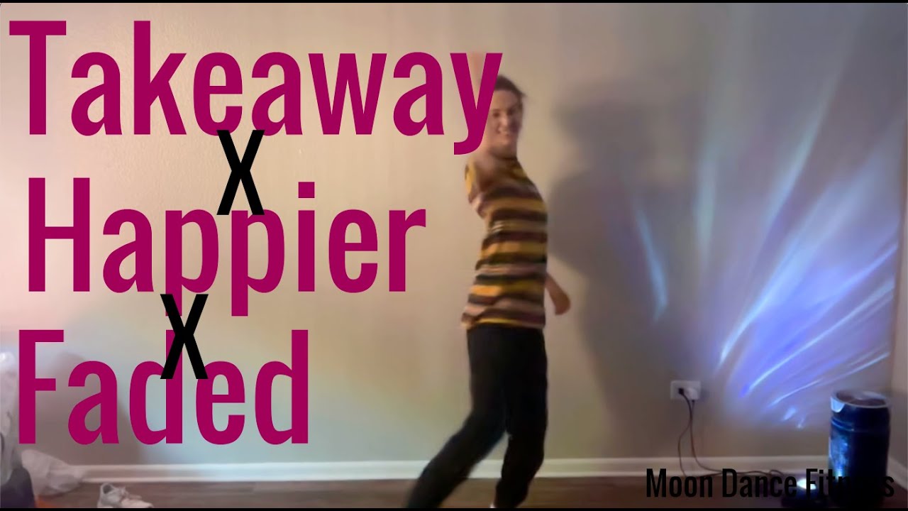 The Chainsmokers, Marshmello, Alan Walker - Takeaway x Happier x Faded - Dance Workout/Dance Fitness