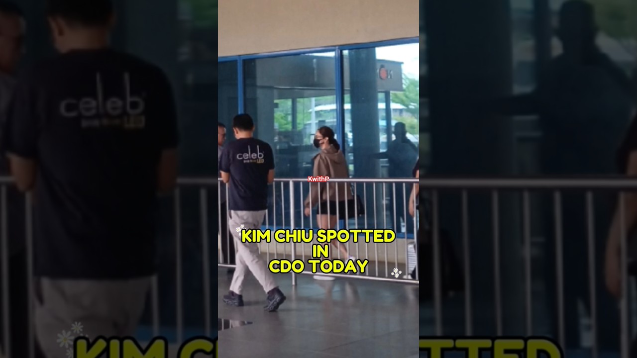 KIM CHIU SPOTTED IN CDO TODAY #kimpau #kimchiu #cagayandeorocity #beautiful #pretty #spotted #shorts