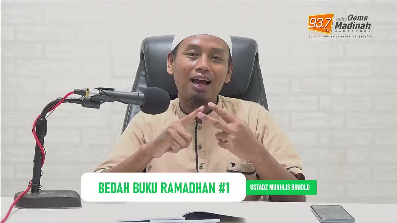 🔴 [LIVE] BEDAH BUKU RAMADHAN #1- Ustadz Mukhlis Biridlo Hafizhahullah