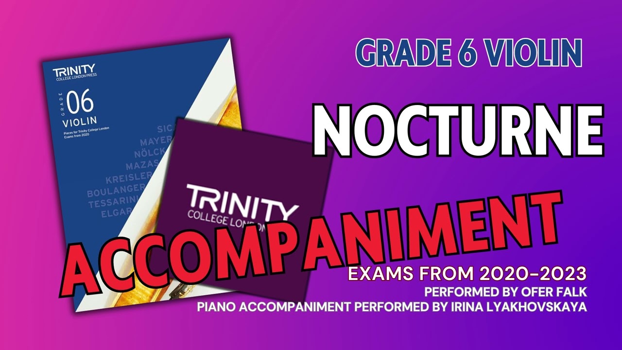 Nocturne [Accompaniment] Trinity College London Grade 6 Violin Exams from 2020