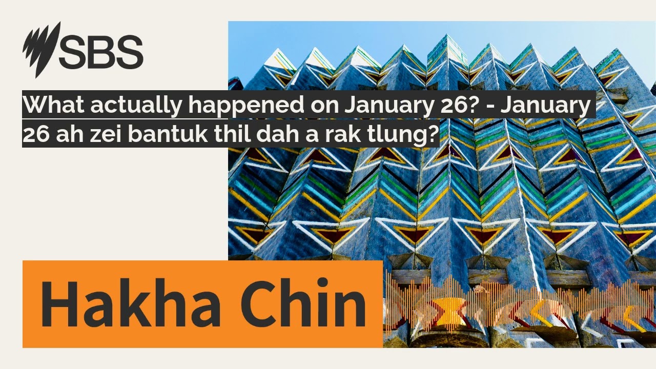 What actually happened on January 26? - January 26 ah zei bantuk thil dah a rak tlung? | SBS...