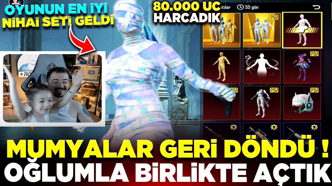 YENİ NİHAİ MUMYA SETİ GELDİ - EFSANELER GERİ DÖNDÜ - OĞLUMLA BİRLİKTE 80,000 UC HARCADIK PUBG MOBİLE