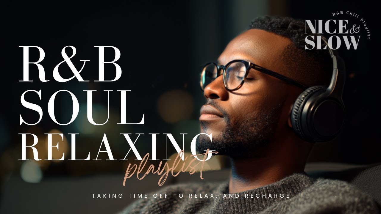 【R&B Soul】Relaxing Chill Playlist – Soulful Vocals & Deep Grooves