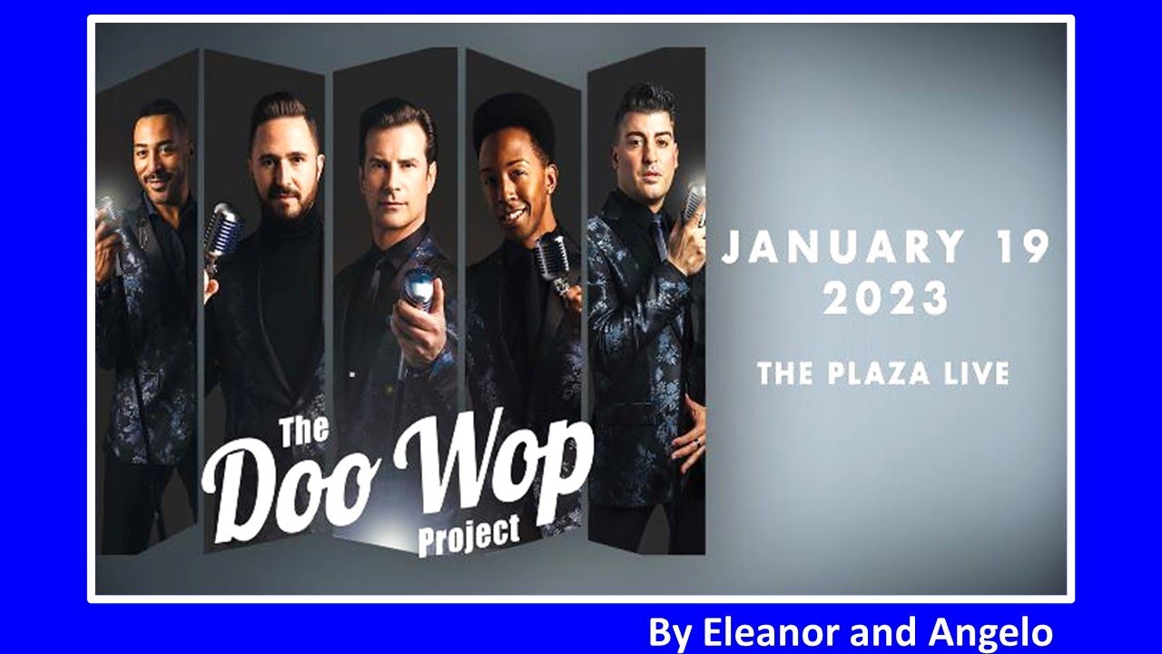 The Doo Wop Project at the Plaza Live, Orlando January 19, 2023