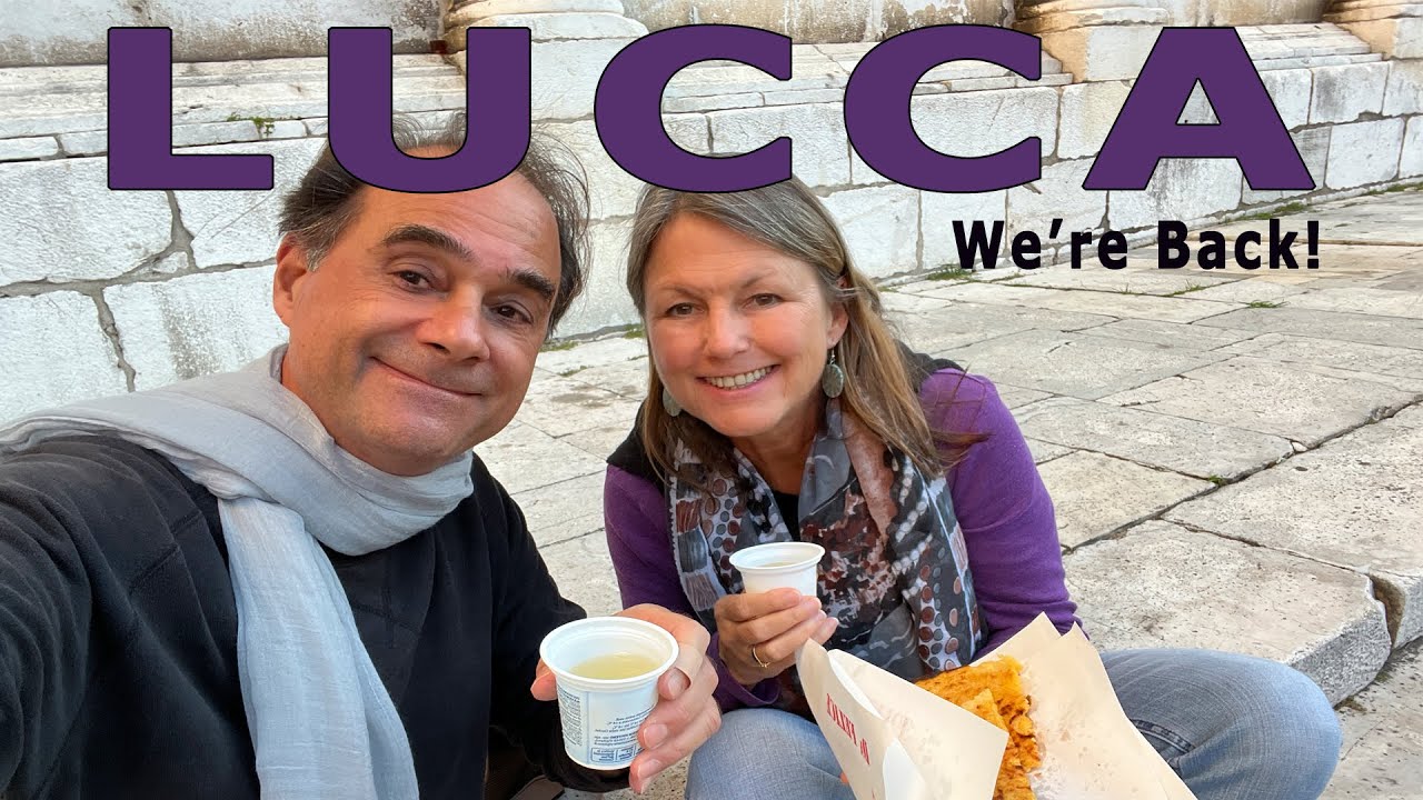 Lucca - We are back! Exploring, eating and drinking in our favorite places.